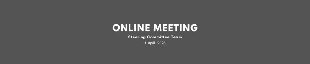 Steering Committee online meeting – 1 April 2025